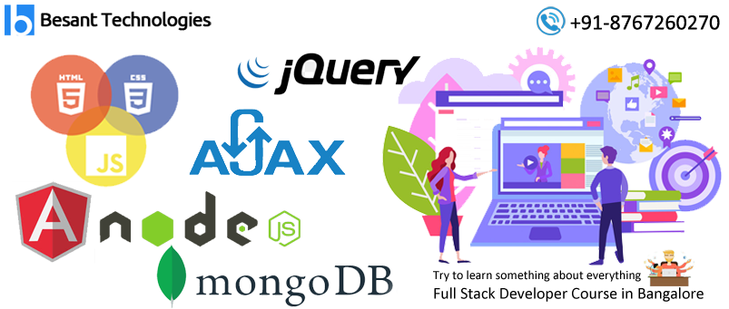 What you will learn in full stack developer course at Besant technologies Bangalore What you will learn as full stack developer