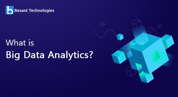 What is Big Data Analytics