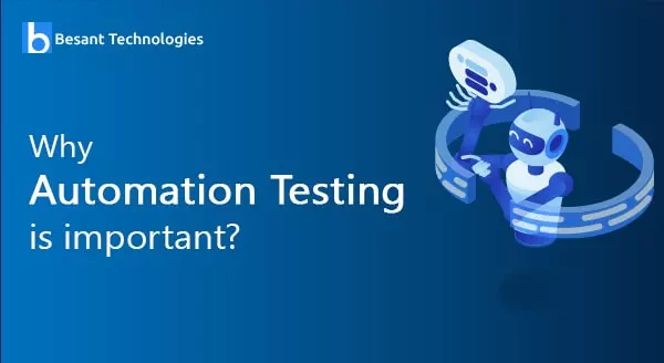 Why Automation Testing is Important?